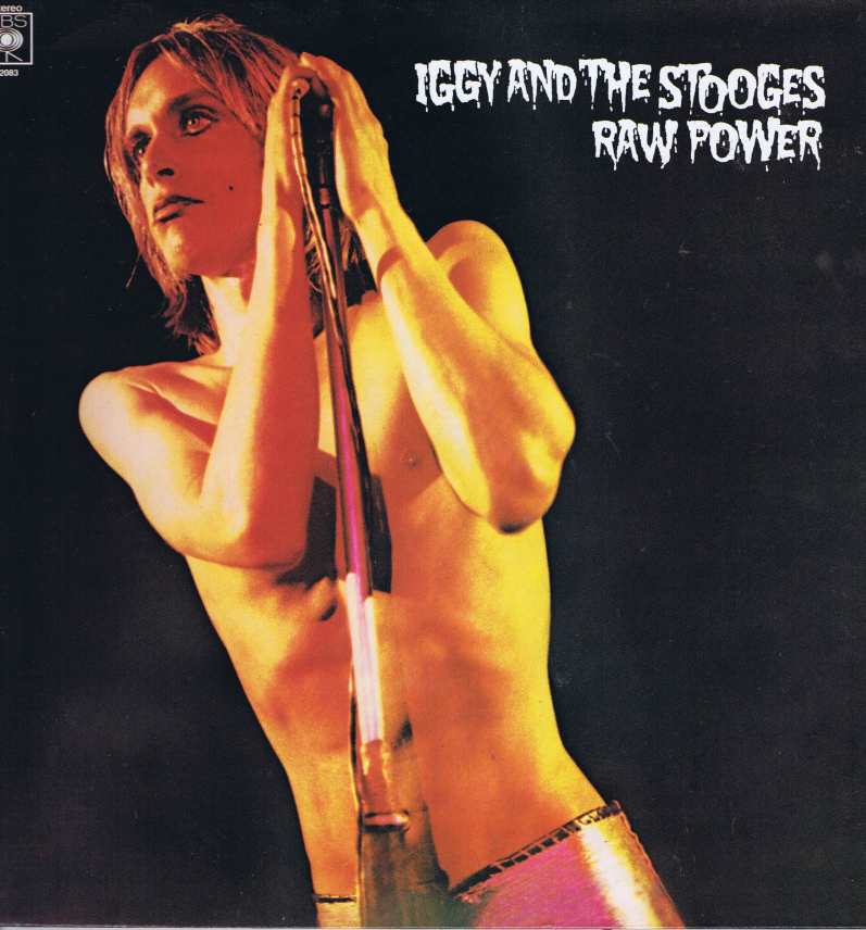 Raw Power by Iggy & The Stooges